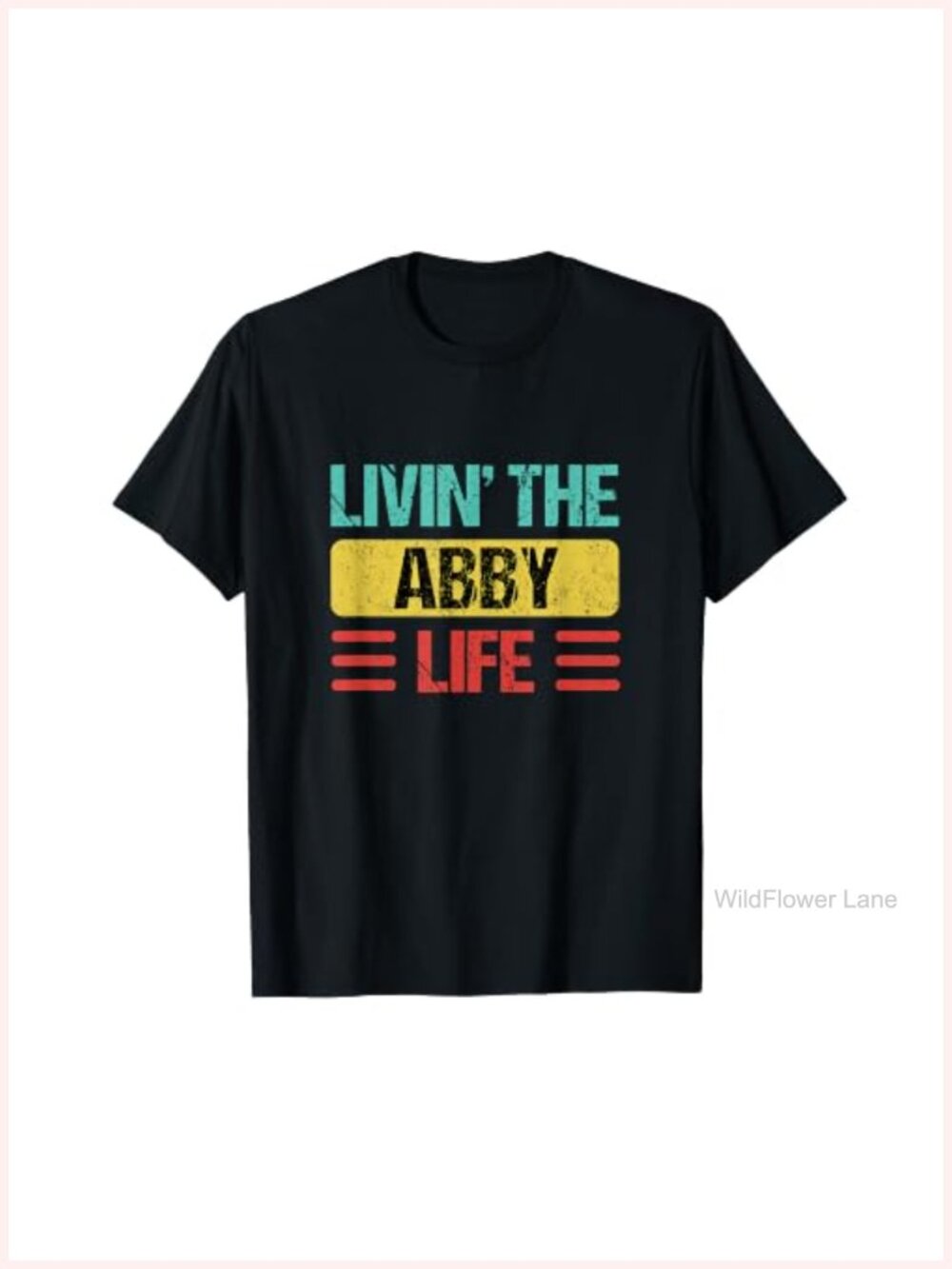 Abby Name T-Shirt Personalized Classic Fit Short Sleeve Casual Tee